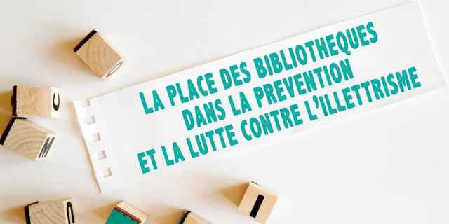 Affiche La place des bibliothèques dans la prévention et la lutte contre l'illetrisme